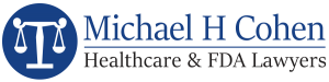 Michael H Cohen Healthcare & FDA Lawyers Michael H Cohen Healthcare & FDA Lawyers