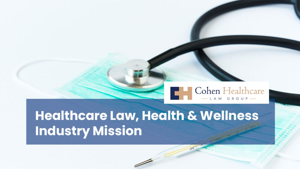 Healthcare Law, Health & Wellness Industry Mission