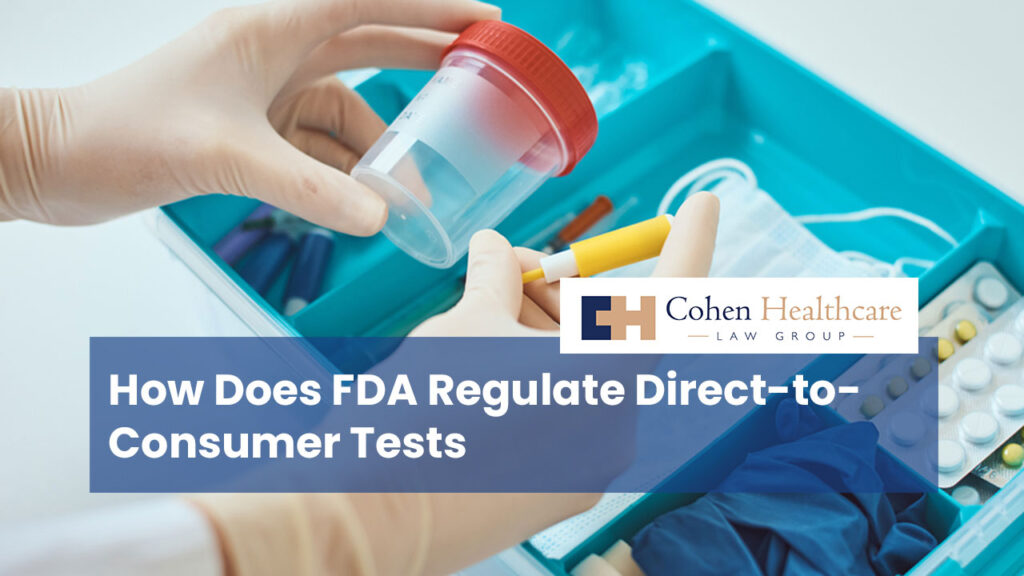 How Does FDA Regulate Direct-to-Consumer Tests