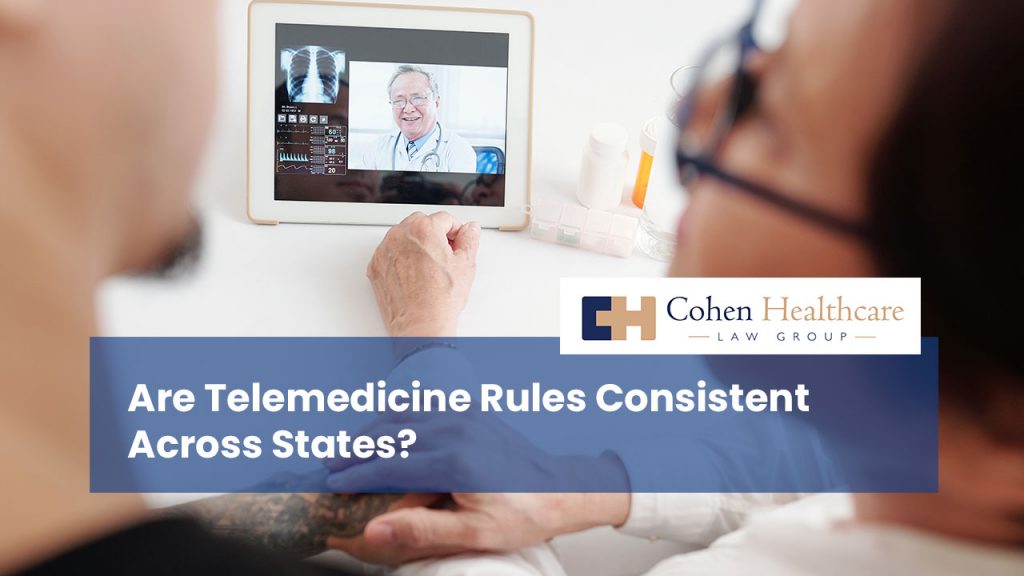 Are Telemedicine Rules Consistent Across States?