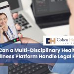 How Can a Multi-Disciplinary Health & Wellness Platform Handle Legal Risks?