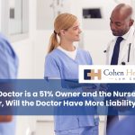 If the Doctor is a 51% Owner and the Nurse is 49% Owner, Will the Doctor Have More Liability?