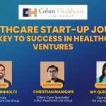 A Healthcare Start-up Journey: The Key to Success in Healthcare Ventures