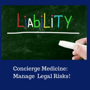 Concierge Medicine_ Manage Legal Risks!