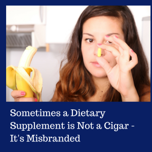 Sometimes a Dietary Supplement is Not a