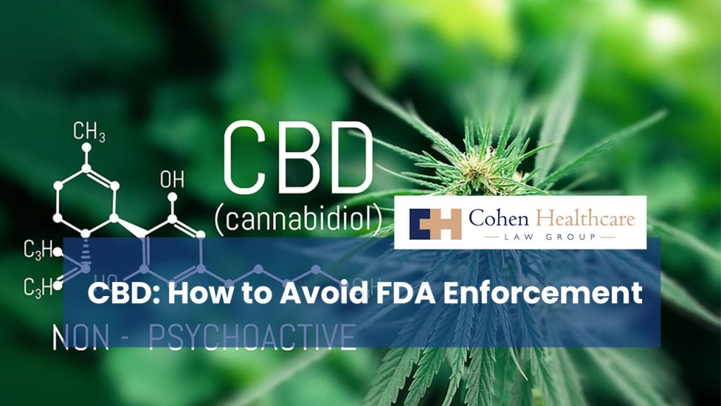 CBD: How to Avoid FDA Enforcement