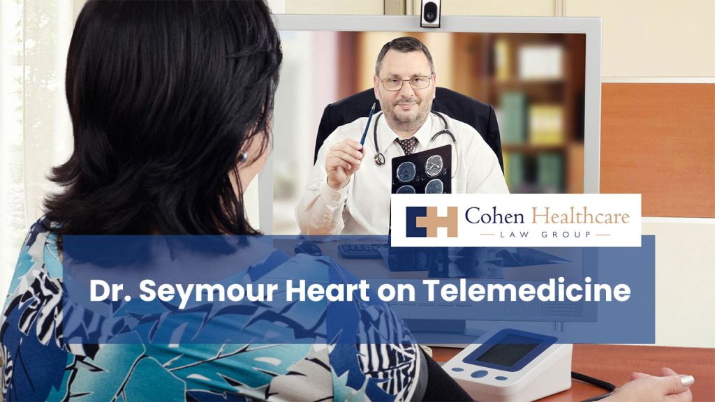 Dr. Seymour Heart on Telemedicine
