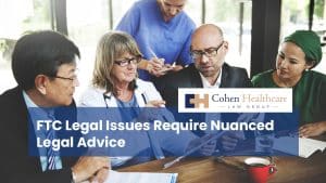 FTC Legal Issues Require Nuanced Legal Advice