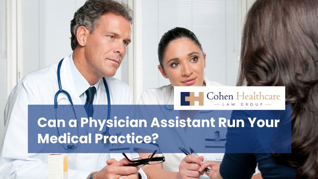 Can a Physician Assistant Run Your Medical Practice?