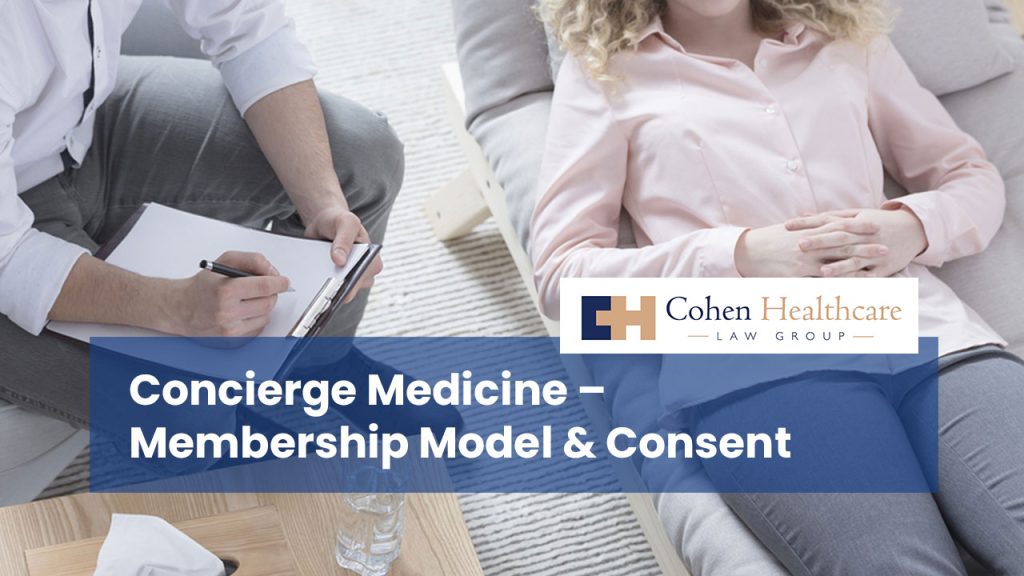 Concierge Medicine - Membership Model & Consent