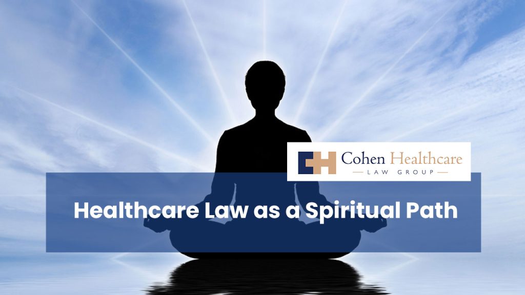 Healthcare Law as a Spiritual Path