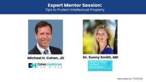 Expert Mentor Session Part 5: Tips to Protect Intellectual P...