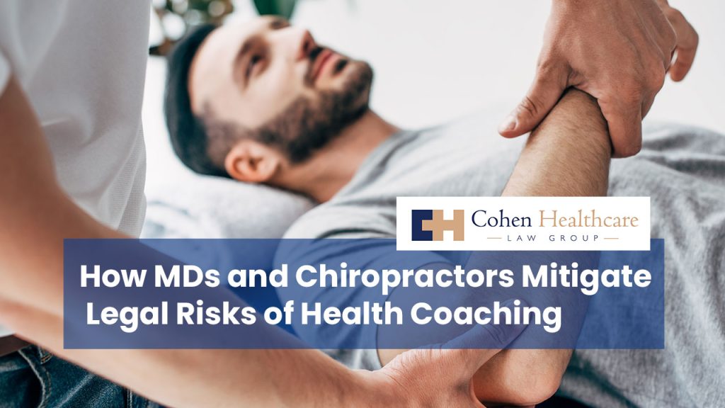 How MDs and Chiropractors Mitigate Legal Risks of Health Coaching