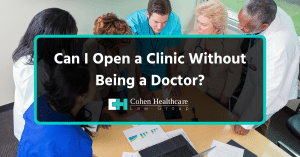 can i open a clinic without being a doctor