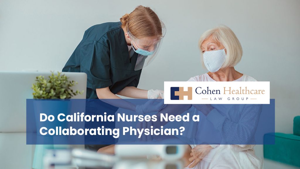 Do California Nurses Need a Collaborating Physician?