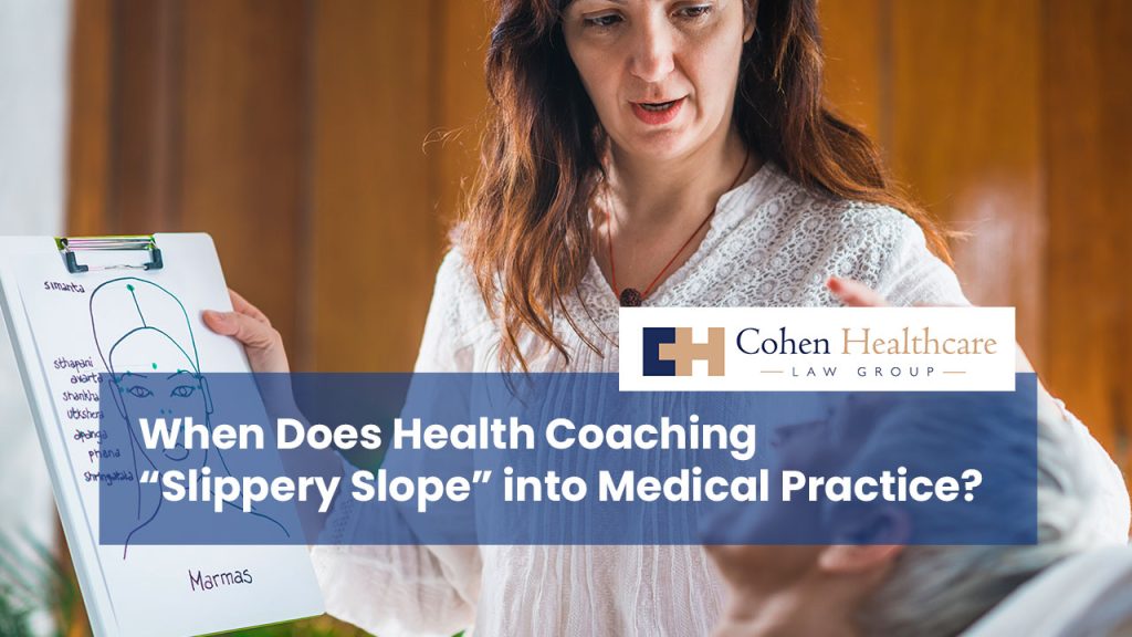When Does Health Coaching “Slippery Slope” into Medical Practice?