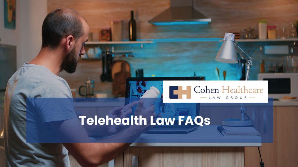 Telehealth Law FAQs