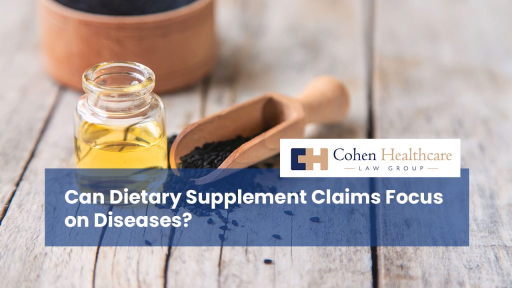 Can Dietary Supplement Claims Focus on Diseases?