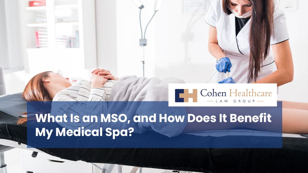What is an MSO, and How Does It Benefit My Medical Spa?