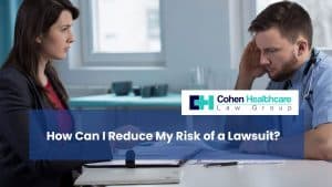 How Can I Reduce My Risk of a Lawsuit?