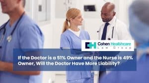 If the Doctor is a 51% Owner and the Nurse is 49% Owner, Wil...