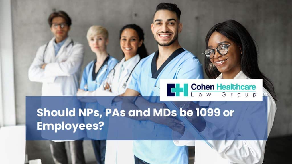 002-should-nps-pas-and-mds-be-1099-or-employees-2025