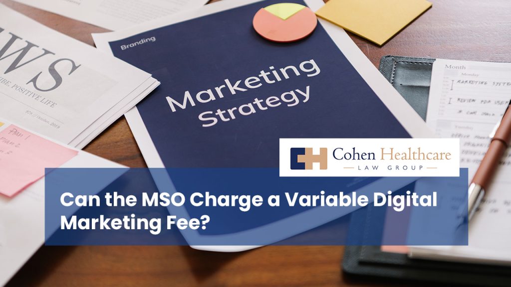 Can the MSO Charge a Variable Digital Marketing Fee?