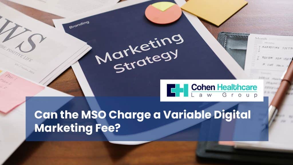 007-can-the-mso-charge-a-variable-digital-marketing-fee-2025