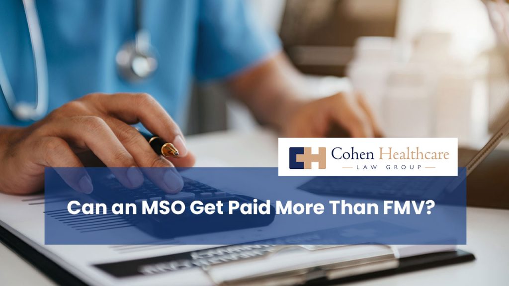 Can an MSO Get Paid More Than Fair Market Value?