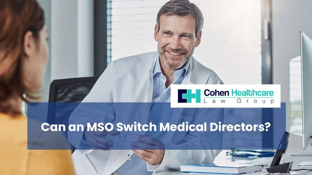 015-can-an-mso-switch-medical-directors-2025