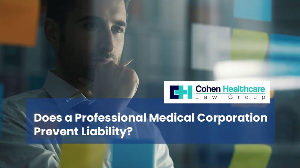 016-does-a-professional-medical-corporation-prevent-liability-2025