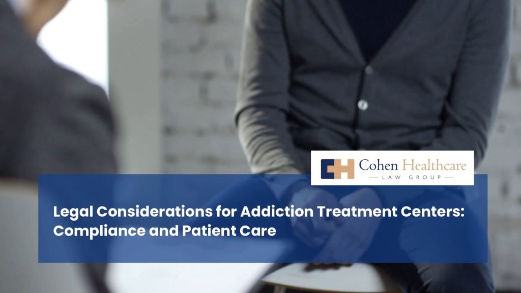 C:\Users\otjan\Desktop\Legal Considerations for Addiction Treatment Centers .jpg