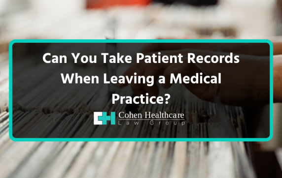 can you take patient records when leaving a medical practice