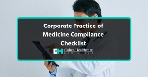 Corporate Practice of Medicine Compliance Checklist